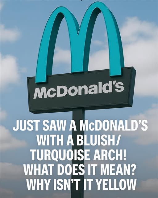 Why One McDonald’s Location Features Turquoise Arches Instead of Gold