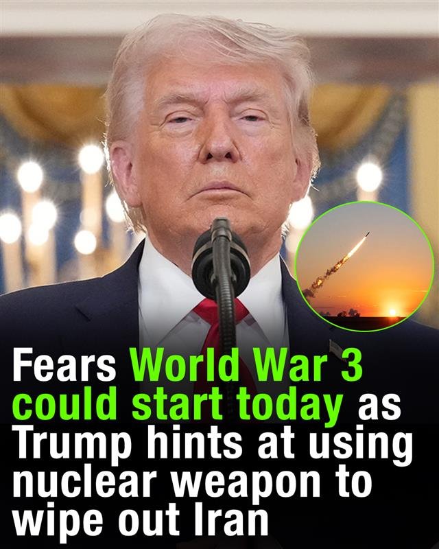 Fears World War 3 could start today as Trump hints at using nuclear weapon to wipe out Iran – story-veterans.com
