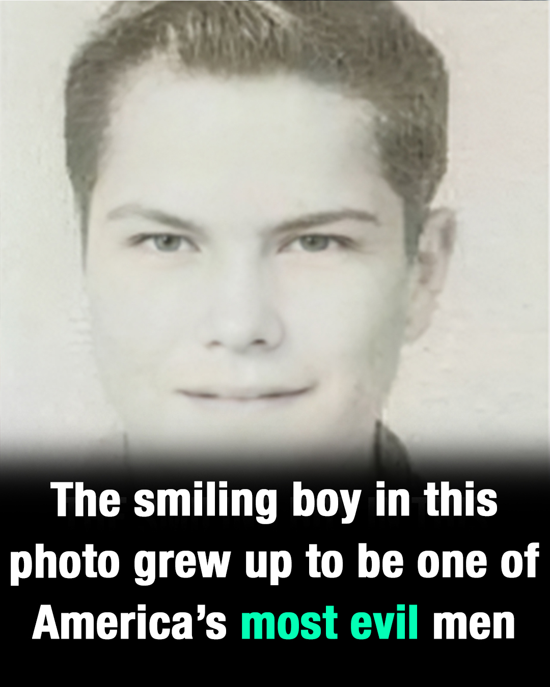 The smiling young man in this photo grew up to be one of America’s most evil men – QuickStory