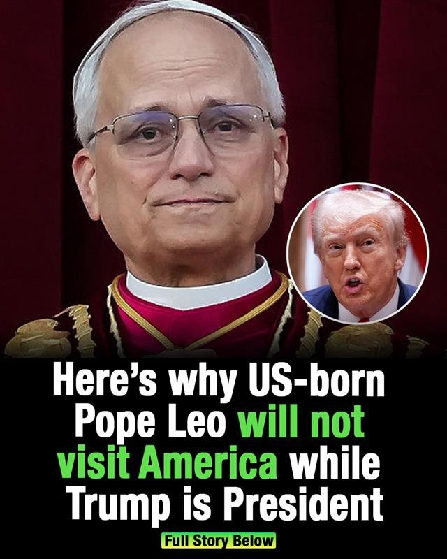 Here’s why US-born Pope Leo will not visit America while Trump is president – story-veterans.com